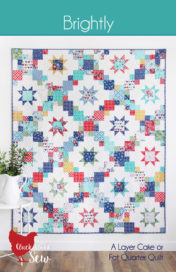 Brightly Quilt Pattern, layer cake or fat quarter friendly